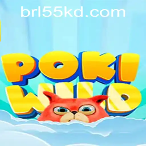 Explore the Exciting World of PokiWild: A Unique Gaming Experience with 55KD.COM